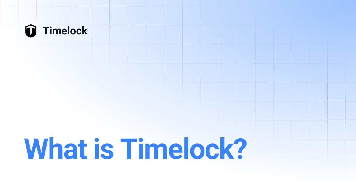 What is Timelock? | Timelock